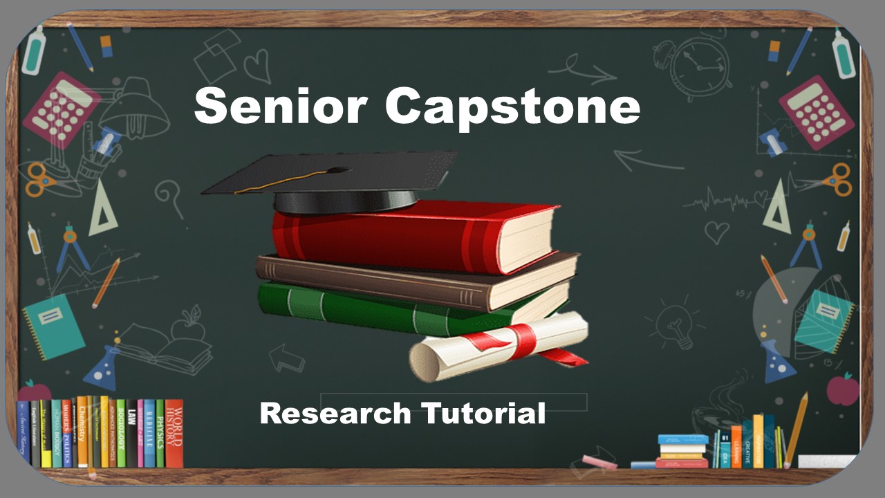 Use this Google Slide to help you find valid and reliable resources for your Senior Capstone project.